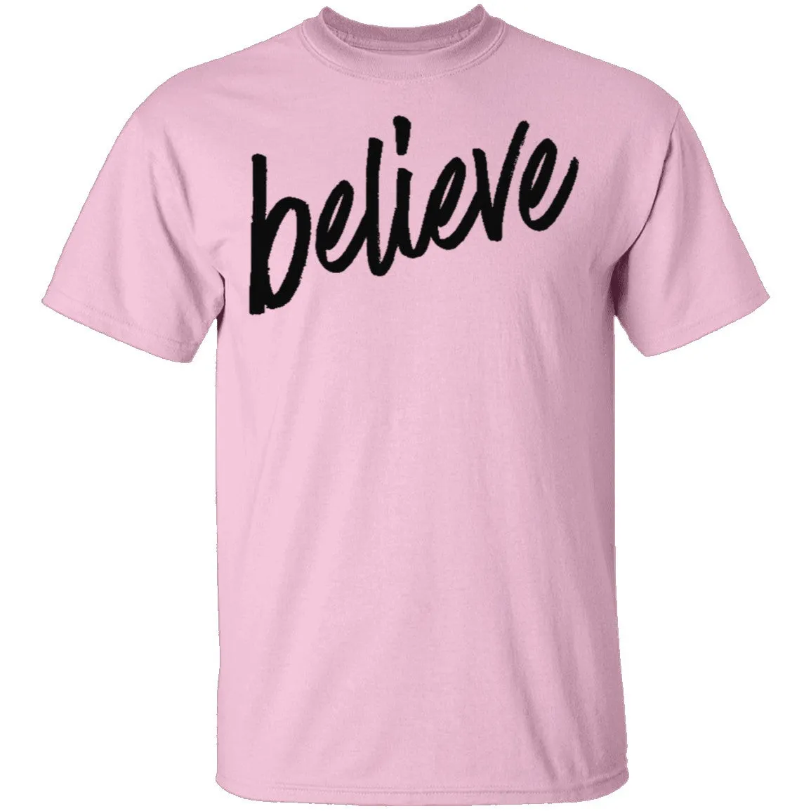 Believe T-Shirt