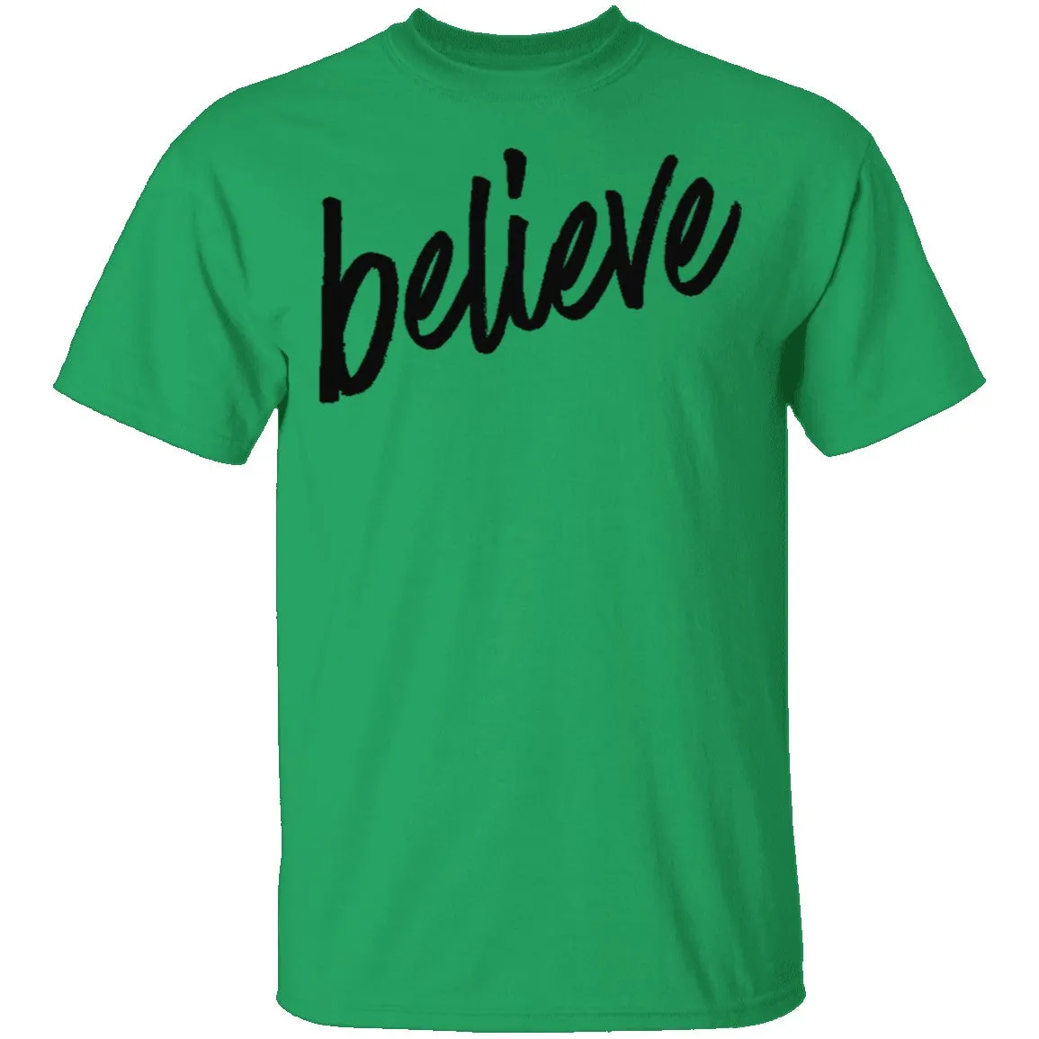 Believe T-Shirt