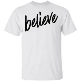 Believe T-Shirt