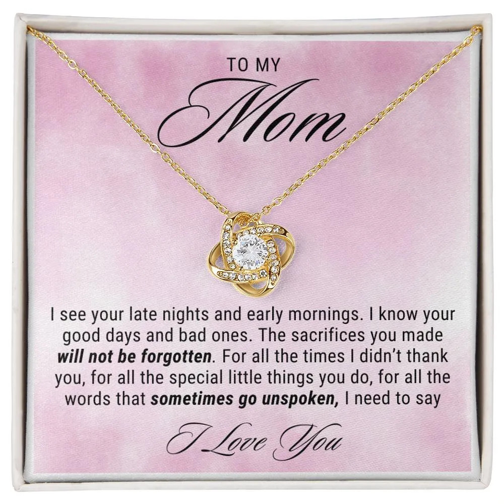 To My Mom Gift, I Need To Say I Love You Love Knot Necklace For Mother's Day